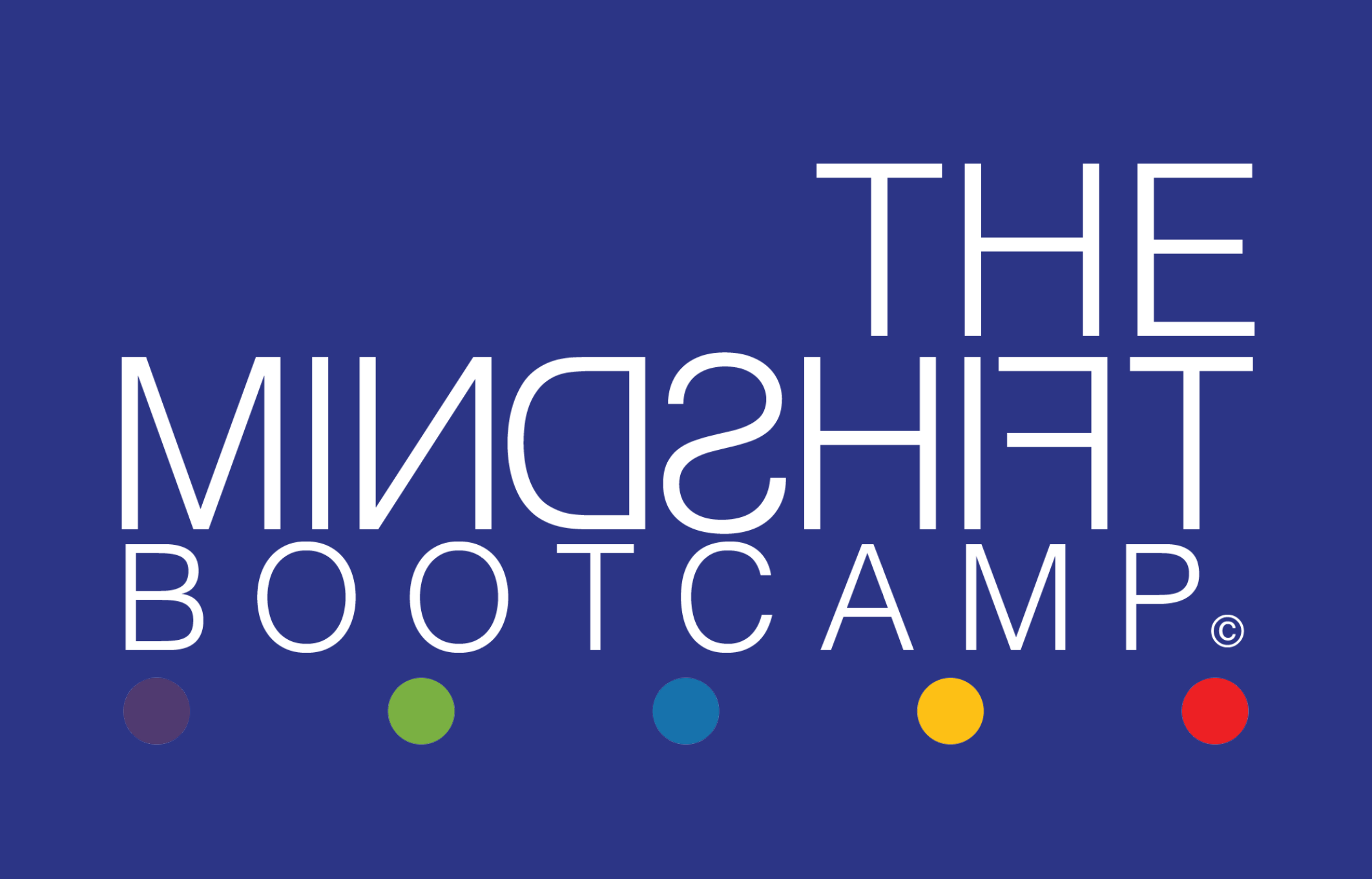 The MindShift Bootcamp©
